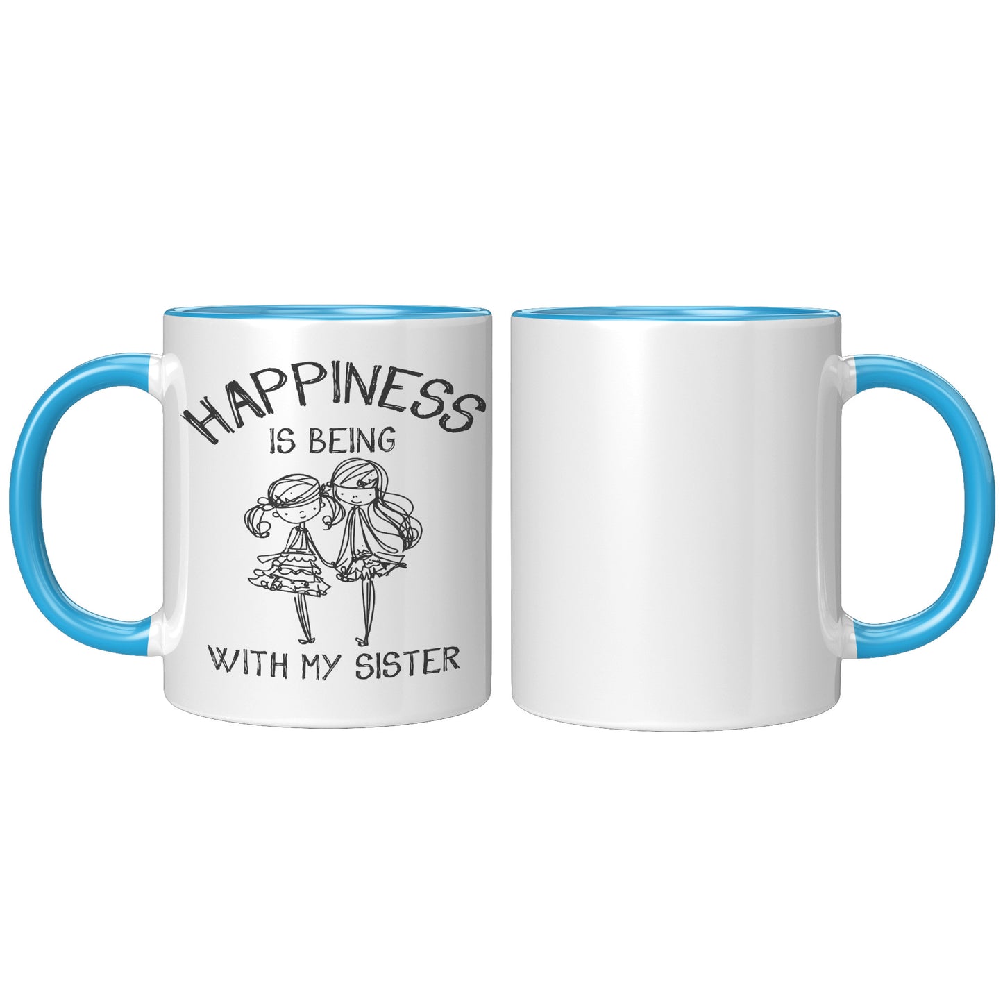 Happiness is Being With My Sister 11oz Mug