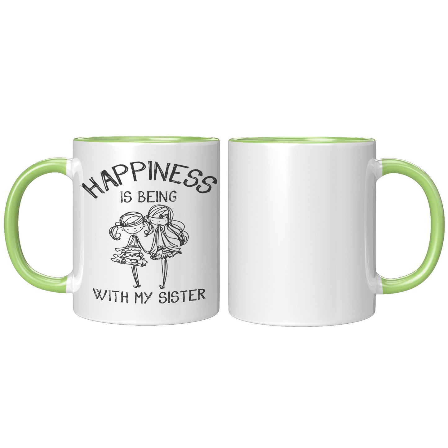 Happiness is Being With My Sister 11oz Mug