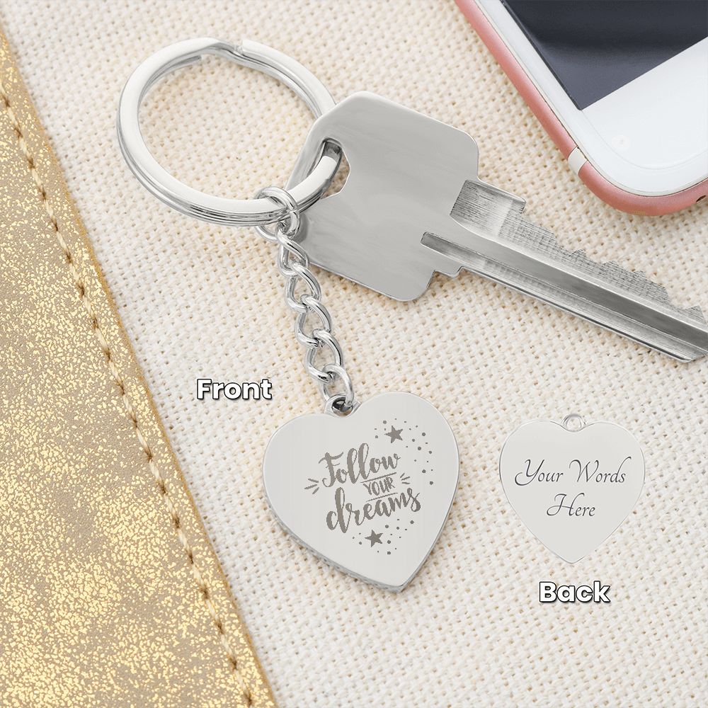 Follow Your Dreams Keychain