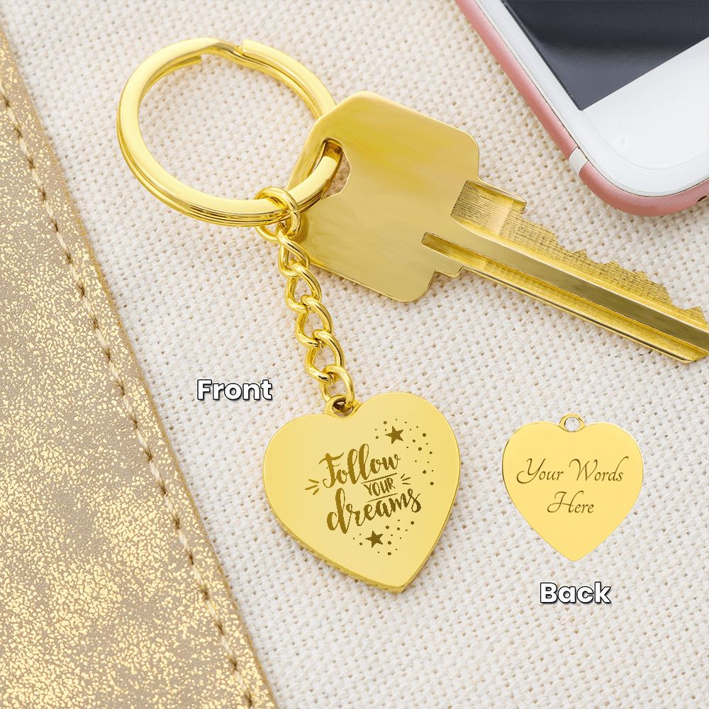 Follow Your Dreams Keychain