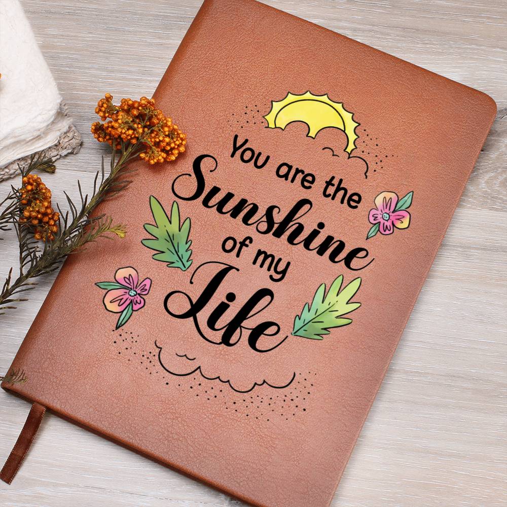 You are the Sunshine of my life Journal