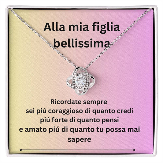 Alla mia figlia bellisima