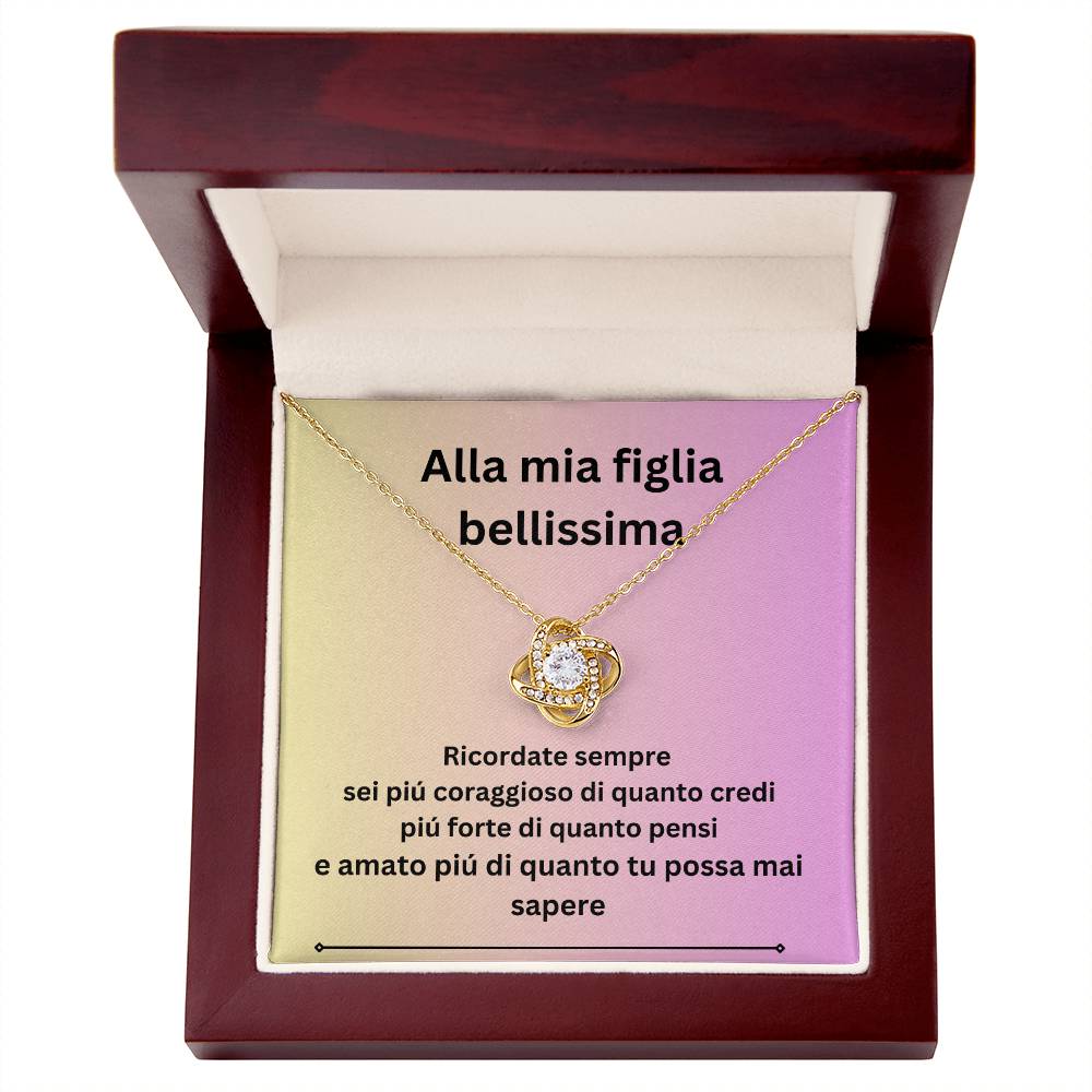 Alla mia figlia bellisima