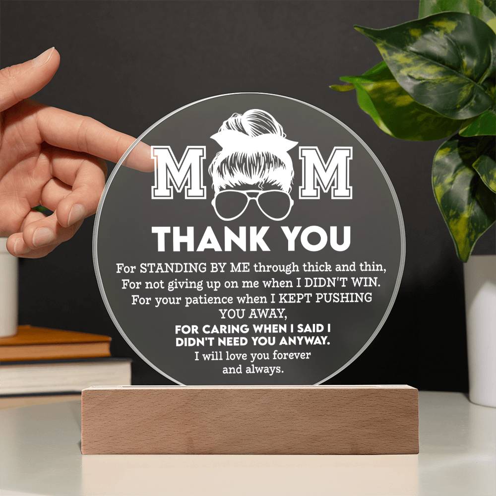 Mom Standing By Me Acrylic Plaque